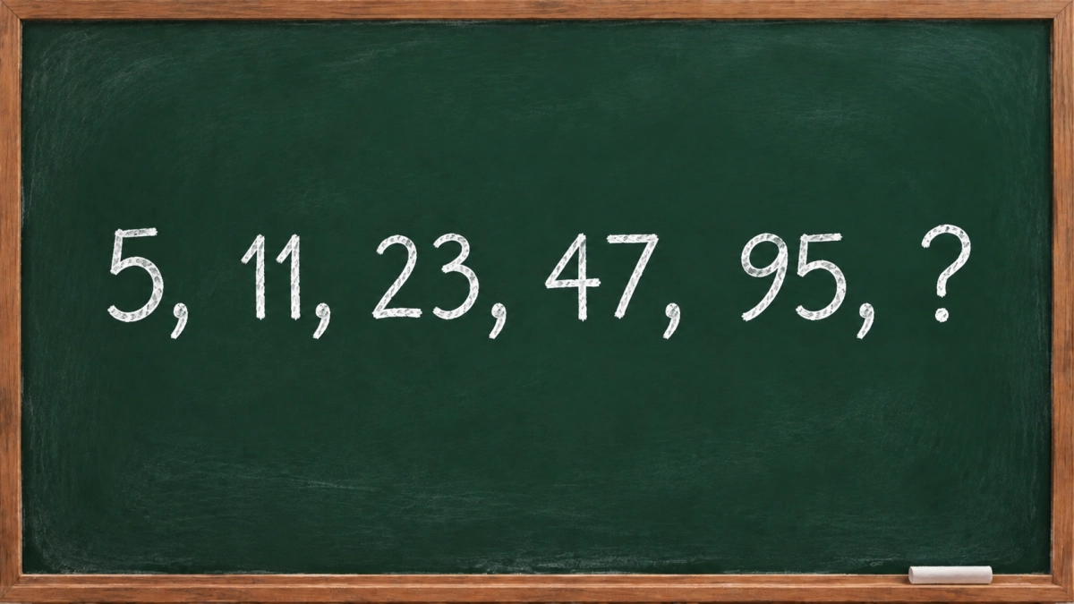 Какое число должно стоять вместо вопроса: 5, 11, 23, 47, 95, ? — проверьте свою логику без калькулятора